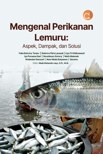 Buku Mengenal Perikanan Lemuru: Aspek, Dampak, dan Solusi