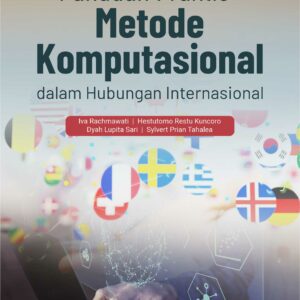 Buku Panduan Praktis Metode Komputasional dalam Hubungan Internasional
