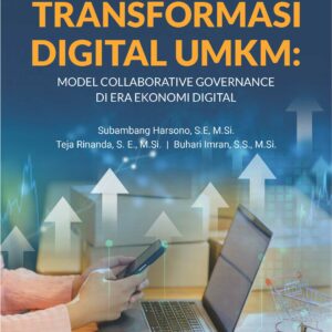 Buku Transformasi Digital UMKM: Model Collaborative Governance di Era Ekonomi Digital