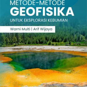 Buku Mengenal Metode-Metode Geofisika untuk Eksplorasi Kebumian