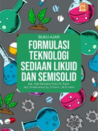 Buku Ajar Formulasi Teknologi Sediaan Likuid dan Semisolid