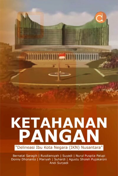 Buku Ketahanan Pangan "Delineasi Ibu Kota Negara (IKN) Nusantara"