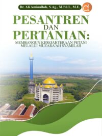 Buku Pesantren dan Pertanian: Membangun Kesejahteraan Petani Melalui Muzâra’ah Syamilah