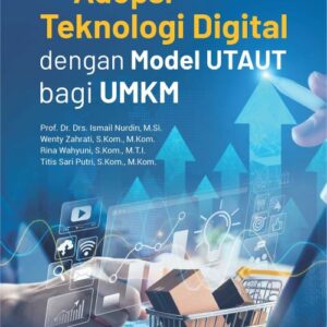 Buku Adopsi Teknologi Digital dengan Model UTAUT Bagi UMKM