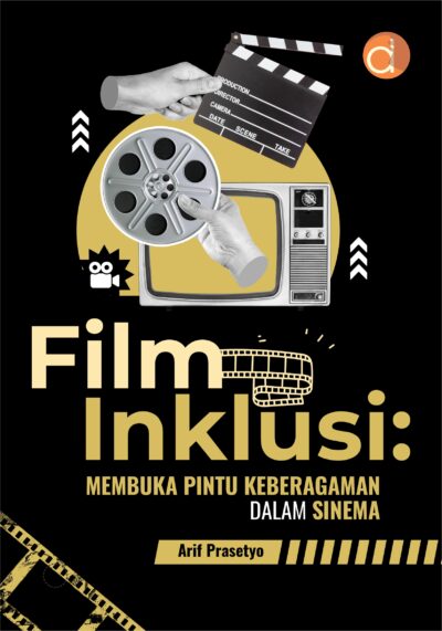 Buku Film inklusi: Membuka Pintu Keberagaman dalam Sinema