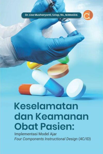 Keselamatan dan Keamanan Obat Pasien: Implementasi Model Ajar Four Components Instructional Design (4C/ID)