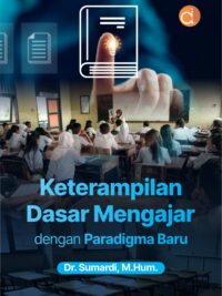 Buku Keterampilan Dasar Mengajar dengan Paradigma Baru