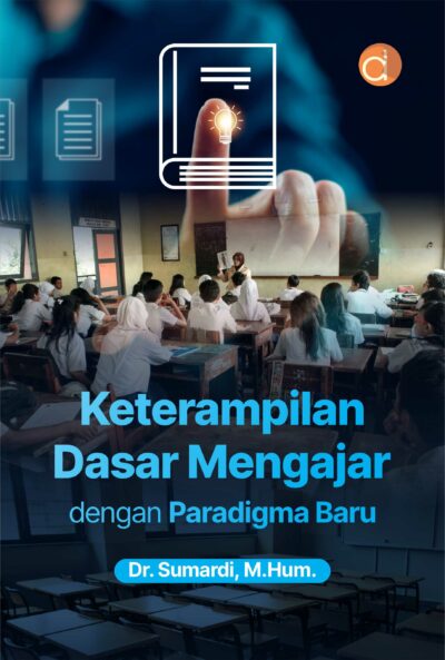 Buku Keterampilan Dasar Mengajar dengan Paradigma Baru