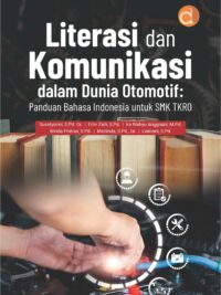 Buku Literasi dan Komunikasi dalam Dunia Otomotif : Panduan Bahasa Indonesia untuk SMK TKRO