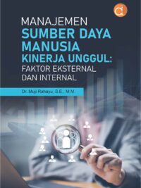 Buku Manajemen Sumber Daya Manusia Kinerja Unggul: Faktor Eksternal dan Internal