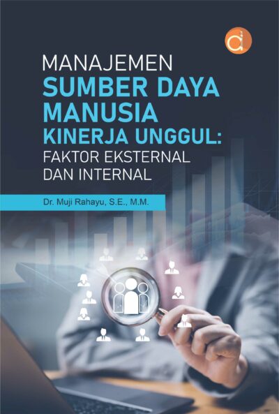 Buku Manajemen Sumber Daya Manusia Kinerja Unggul: Faktor Eksternal dan Internal