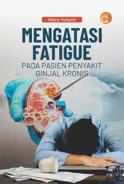 Buku Mengatasi Fatigue pada Pasien Penyakit Ginjal Kronis