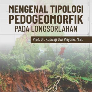 Buku Mengenal Tipologi Pedogeomorfik Pada Longsorlahan