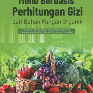 Buku Menu Berbasis Perhitungan Gizi dari Bahan Pangan Organik