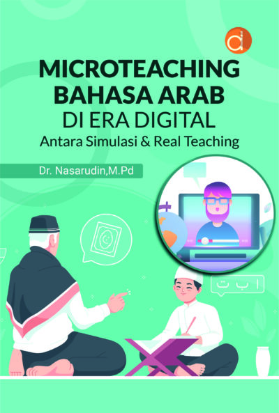 Buku Microteaching Bahasa Arab di Era Digital Antara Simulasi & Real Teaching