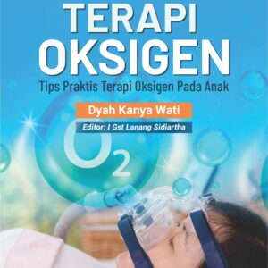 Buku Monograf Terapi Oksigen Tips Praktis Terapi Oksigen Pada Anak