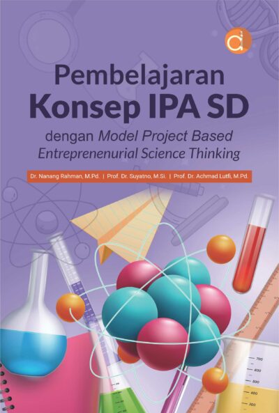 Buku Pembelajaran Konsep IPA SD dengan Model Project Based Entreprenenurial Science Thinking