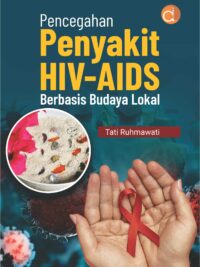 Buku Pencegahan Penyakit HIV-AIDS Berbasis Budaya Lokal