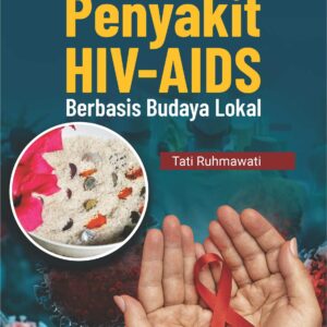 Buku Pencegahan Penyakit HIV-AIDS Berbasis Budaya Lokal