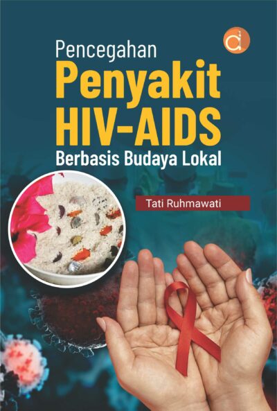 Buku Pencegahan Penyakit HIV-AIDS Berbasis Budaya Lokal