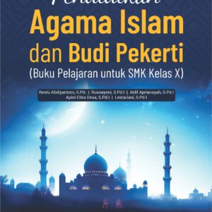 Buku Pendidikan Agama Islam dan Budi Pekerti (Buku Pelajaran untuk SMK Kelas X)