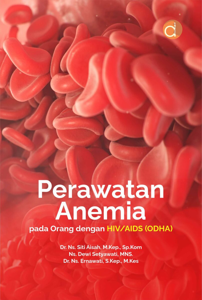 Buku Perawatan Anemia Pada Orang Dengan HIV/AIDS (ODHA)