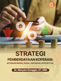 Buku Strategi Pemberdayaan Koperasi: Integrasi Modal Sosial dan Modal Intelektual