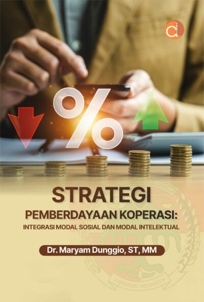 Buku Strategi Pemberdayaan Koperasi: Integrasi Modal Sosial dan Modal Intelektual