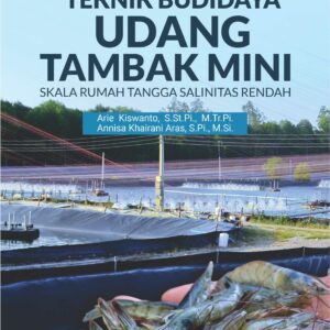 Buku Teknik Budidaya Udang Tambak Mini Skala Rumah Tangga Salinitas Rendah