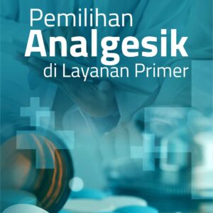 Buku Pemilihan Analgesik di Layanan Primer