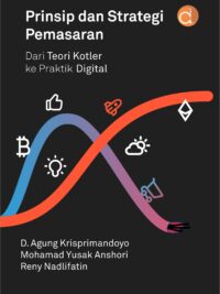 Prinsip dan Strategi Pemasaran: Dari Teori Kotler ke Praktik Digital