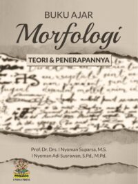 BUKU AJAR MORFOLOGI: TEORI DAN PENERAPANNYA