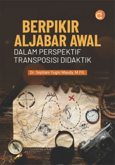 Buku Berpikir Aljabar Awal dalam Perspektif Transposisi Didaktik