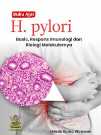 Buku Ajar H. Pylori: Basic, Respon Imunologi Dan Biologi Molekulernya