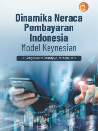 Buku Dinamika Neraca Pembayaran Indonesia Model Keynesian