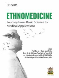 Ethnomedicine Journey From Basic Science to Medical Applications