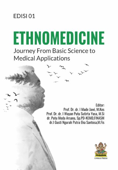 Ethnomedicine Journey From Basic Science to Medical Applications