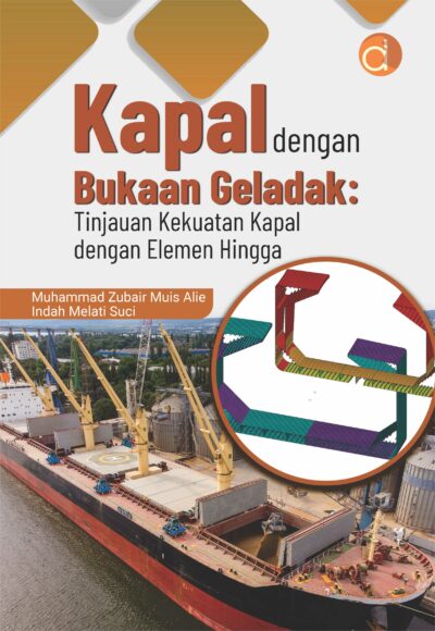 Buku Kapal dengan Bukaan Geladak: Tinjauan Kekuatan Kapal dengan Elemen Hingga