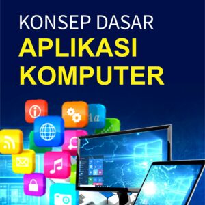Buku Konsep Dasar Aplikasi Komputer