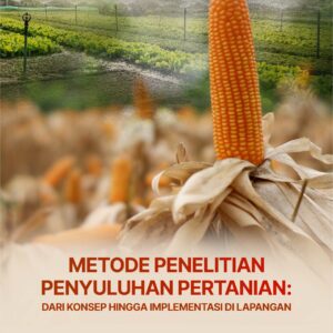 Buku Metode Penelitian Penyuluhan Pertanian: Dari Konsep Hingga Implementasi di Lapangan
