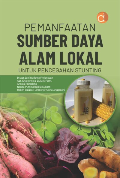 Pemanfaatan Sumber Daya Alam Lokal untuk Pencegahan Stunting