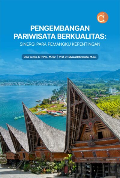 Buku Pengembangan Pariwisata Berkualitas: Sinergi Para Pemangku Kepentingan