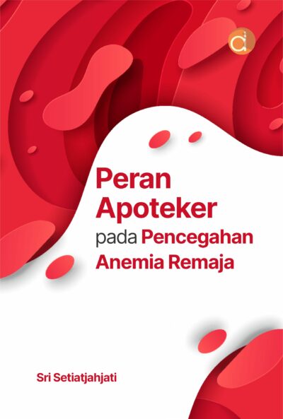 Buku Peran Apoteker Pada Pencegahan Anemia Remaja