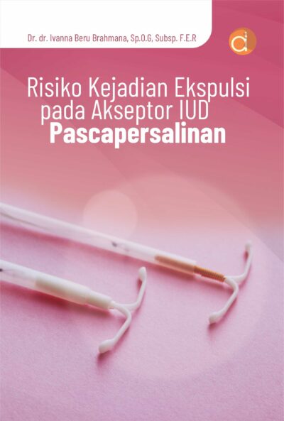 Buku Risiko Kejadian Ekspulsi Pada Akseptor IUD Pascapersalinan