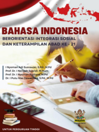 Bahasa Indonesia Berorientasi Integrasi Sosial dan Keterampilan Abad Ke-21