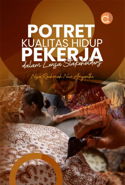 Buku Potret Kualitas Hidup Pekerja dalam Lensa Stakeholders