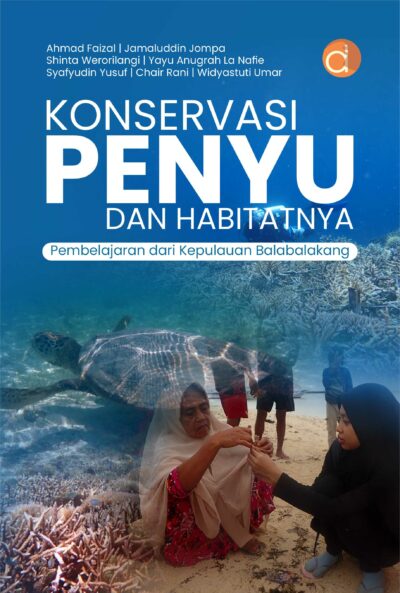 Buku Konservasi Penyu dan Habitatnya Pembelajaran dari Kepulauan Balabalakang