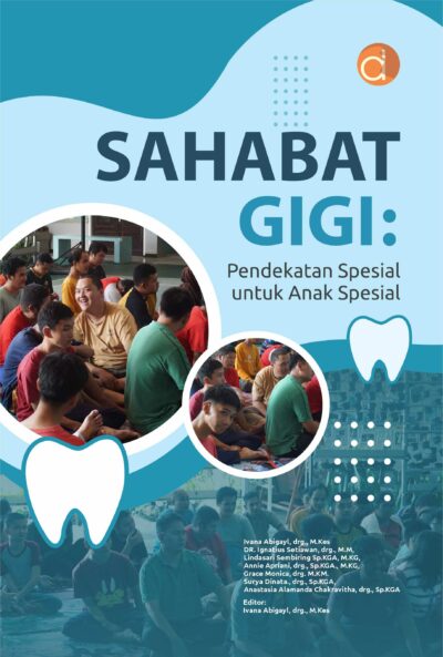 Buku Sahabat Gigi: Pendekatan Spesial untuk Anak Spesial