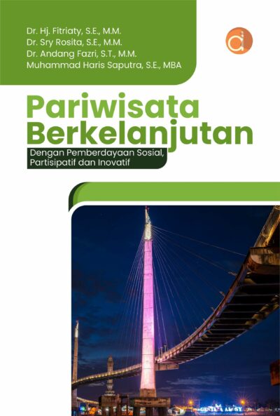 Buku Pariwisata Berkelanjutan Dengan Pemberdayaan Sosial, Partisipatif dan Inovatif