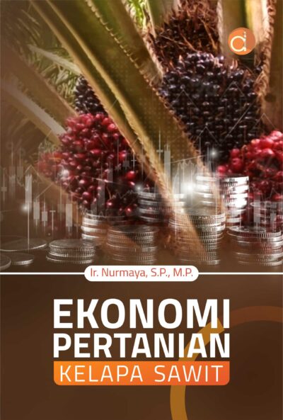 Buku Ekonomi Pertanian Kelapa Sawit